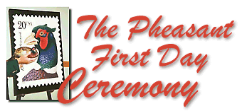 Pheasant 1st Day Ceremony