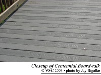 Closeup view of the Centennial Boardwalk