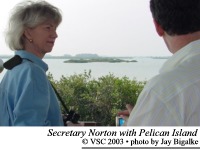 Sec. Norton with Pelican Island in the background